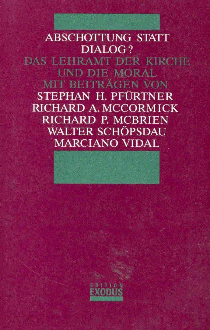 PFÜRTNER - MCCORMICK - MCBRIEN - SCHÖPSDAU - VIDAL - Abschottung statt Dialog? [antikvár]