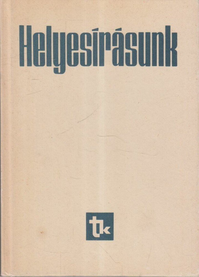 Szemere Gyula, Fábián Pál, Graf Rezső - Helyesírásunk [antikvár]