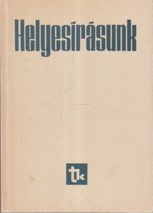 Szemere Gyula, Fábián Pál, Graf Rezső - Helyesírásunk [antikvár]