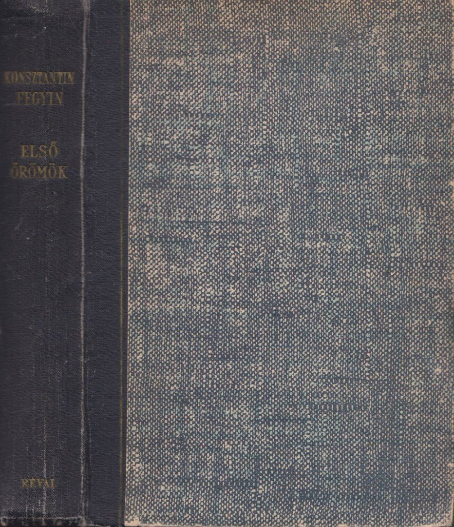Fégyin, Konsztantin - Első örömök [antikvár]