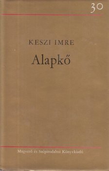 KESZI IMRE - Alapkő [antikvár]