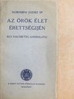 Dr. Korompai József - Az örök élet érettségijén [antikvár]