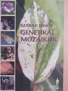 Szabad János - Genetikai mozaikok [antikvár]