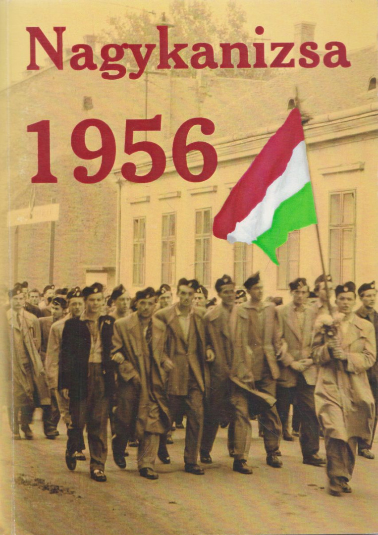 Czupi Gyula szerk. - Nagykanizsa 1956 [antikvár]