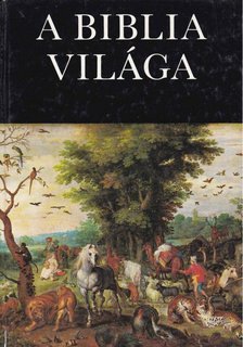 Rapcsányi László - A Biblia világa [antikvár]