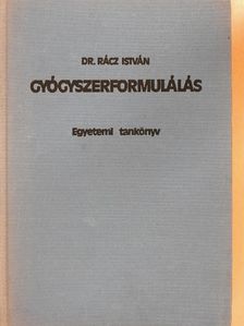 Dr. Rácz István - Gyógyszerformulálás [antikvár]