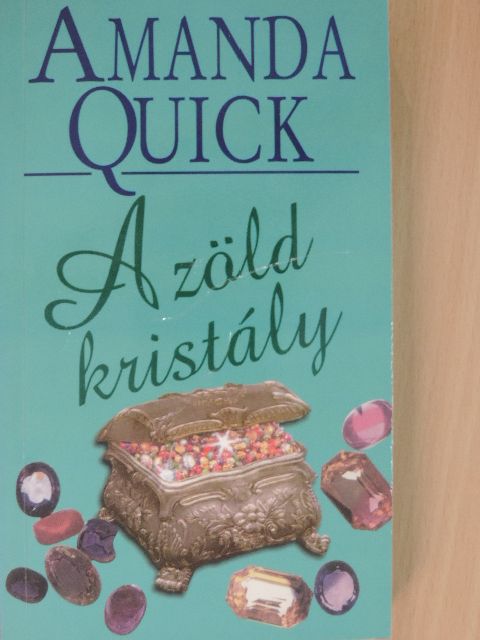 Amanda Quick - A zöld kristály [antikvár]