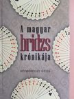 Homonnay Géza - A magyar bridzs krónikája [antikvár]