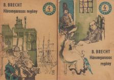 Brecht, Bertolt - Háromgarasos regény I-II. kötet [antikvár]