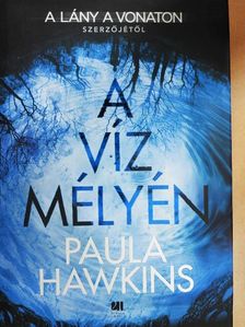 Paula Hawkins - A víz mélyén [antikvár]