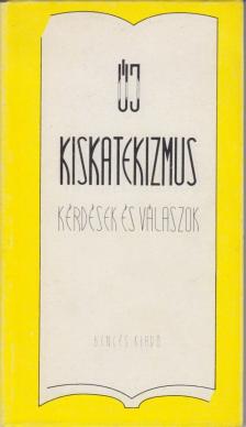 Új kiskatekizmus [antikvár]
