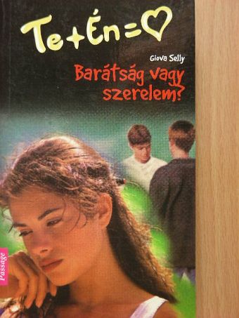 Giova Selly - Barátság vagy szerelem? [antikvár]