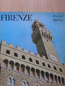 Pogány Frigyes - Firenze [antikvár]