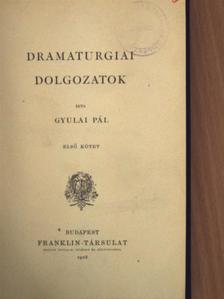 Bartók Lajos - Dramaturgiai dolgozatok I-II. [antikvár]