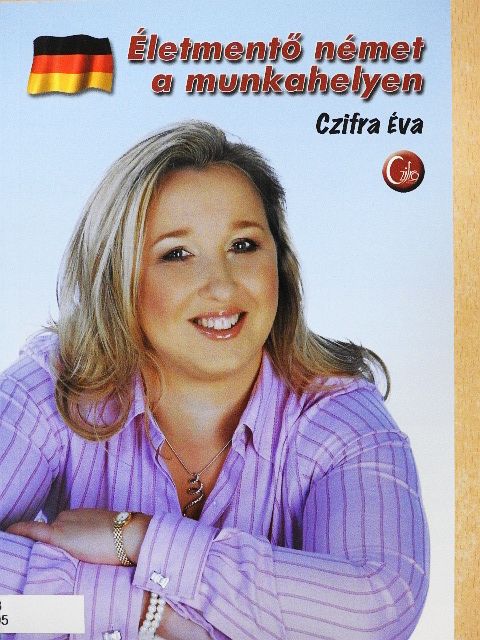 Czifra Éva - Életmentő német a munkahelyen [antikvár]