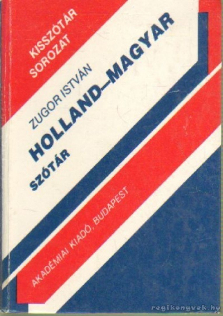 ZUGOR ISTVÁN - Holland-magyar szótár [antikvár]
