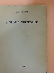 Dr. Kiss Aladár - A sport története II. [antikvár]