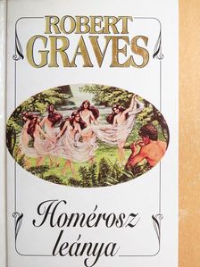 Robert Graves - Homérosz leánya [antikvár]