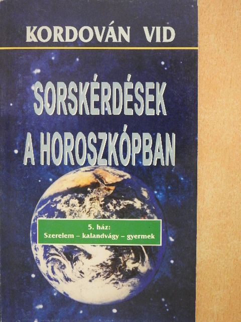 Kordován Vid - Sorskérdések a horoszkópban 5. [antikvár]