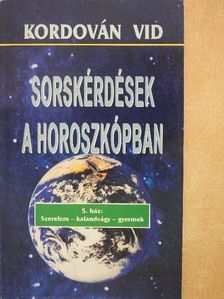 Kordován Vid - Sorskérdések a horoszkópban 5. [antikvár]