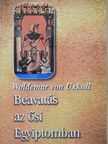 Woldemar von Uxkull - Beavatás az ősi Egyiptomban [antikvár]