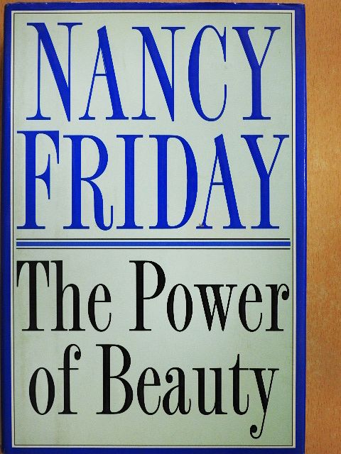 Nancy Friday - The Power of Beauty [antikvár]