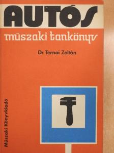 Dr. Ternai Zoltán - Autós műszaki tankönyv [antikvár]