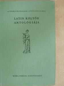Balogh Károly - Latin költők antológiája [antikvár]