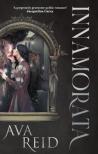 Ava Reid - Innamorata (The House of Teeth Duology, Book 1)