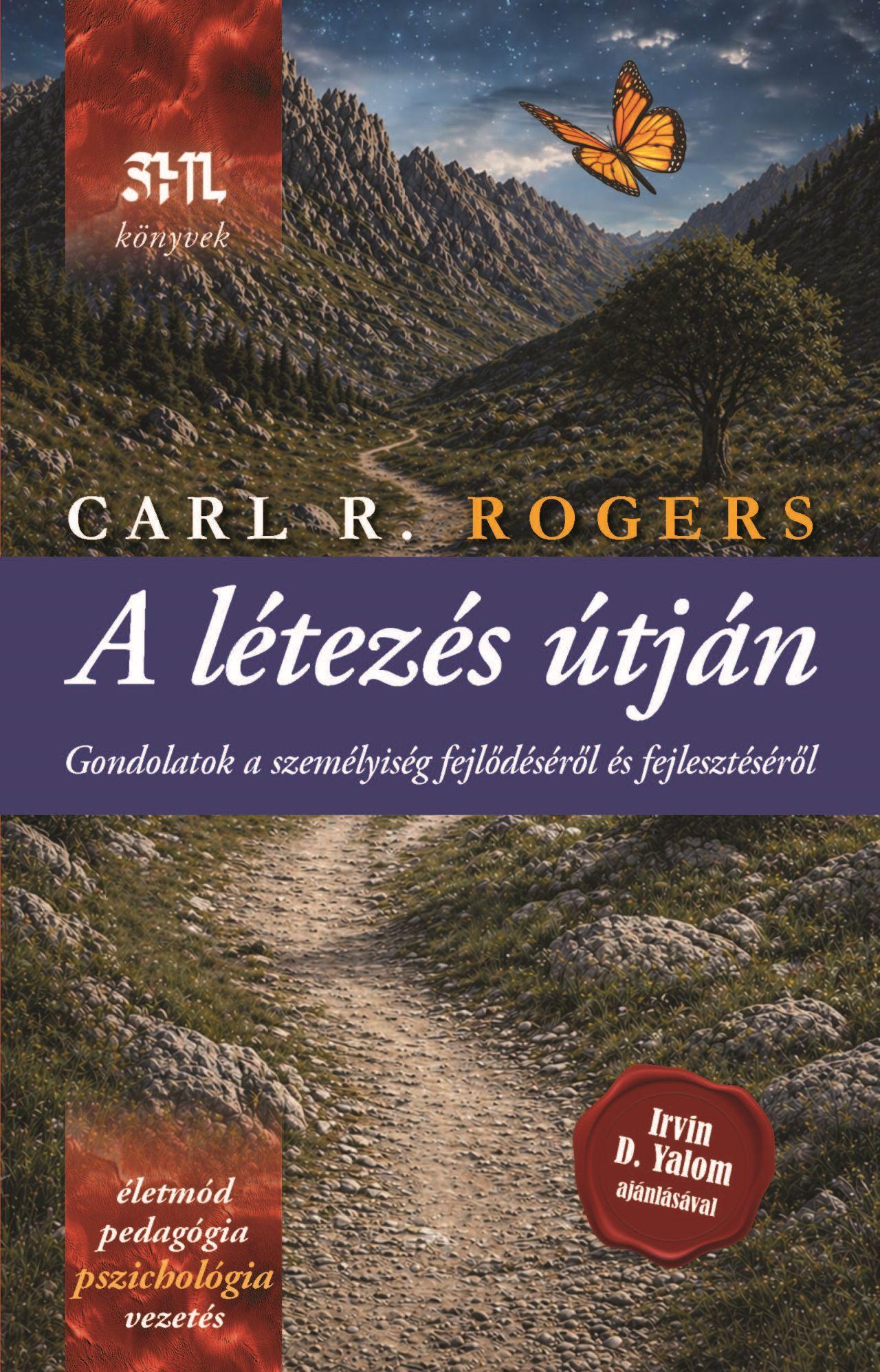 Carl R. Rogers - A létezés útján