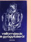 Abody Béla - Vallomások a gyógyításról [antikvár]