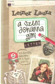 Leiner Laura - A Szent Johanna gimi 6. - Ketten [antikvár]