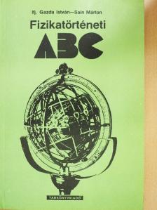 Ifj. Gazda István - Fizikatörténeti ABC [antikvár]