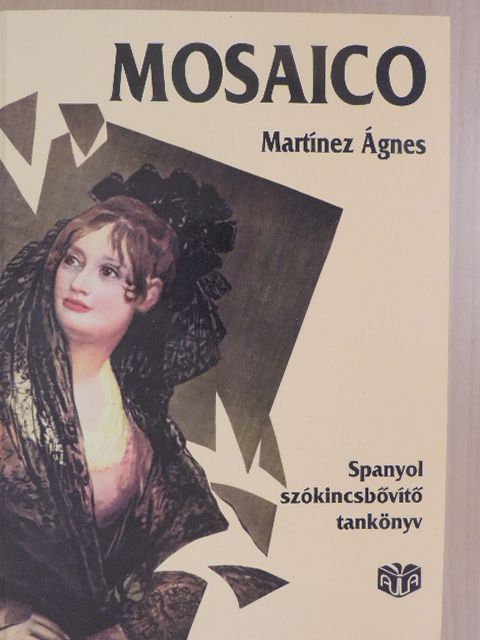 Martínez Ágnes - Mosaico [antikvár]