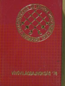 Kozák Mihály - Vívóvilágbajnokság '75 (minikönyv) (számozott) [antikvár]
