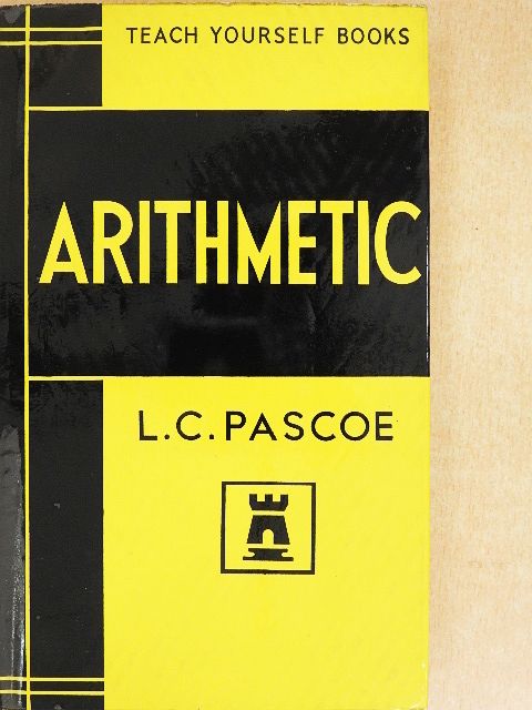 L. C. Pascoe - Teach Yourself Arithmetic [antikvár]