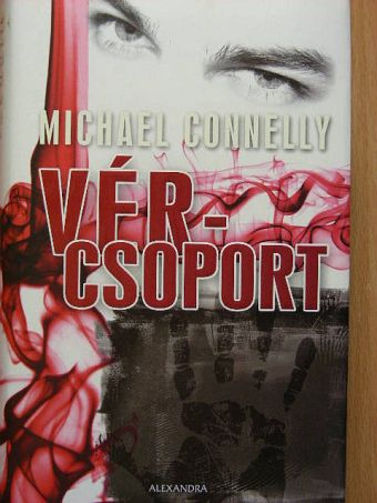 Michael Connelly - Vércsoport [antikvár]