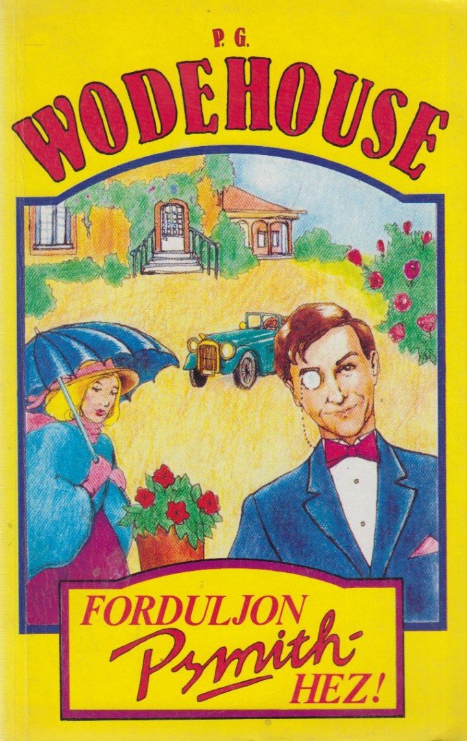 P. G. Wodehouse - Forduljon Psmithhez [antikvár]