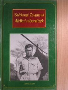 Széchenyi Zsigmond - Afrikai tábortüzek [antikvár]