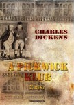 Charles Dickens - A Pickwick Klub II. kötet [eKönyv: epub, mobi]