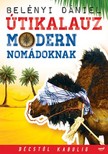 Belényi Dániel - Útikalauz modern nomádoknak [eKönyv: epub, mobi]