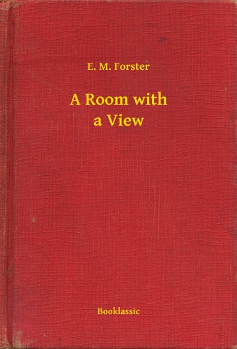 E.M. Forster - A Room with a View [eKönyv: epub, mobi]