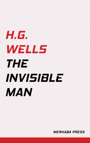 H.G. Wells - The Invisible Man [eKönyv: epub, mobi]