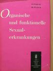 Dr. Franz Fleck - Organische und funktionelle Sexualerkrankungen [antikvár]