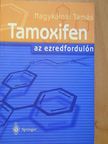 Dr. Nagykálnai Tamás - Tamoxifen az ezredfordulón [antikvár]