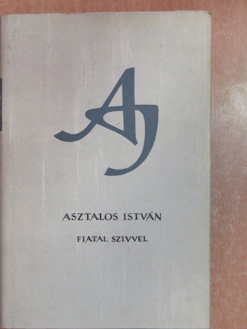 Asztalos István - Fiatal szívvel [antikvár]