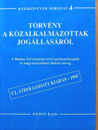 Törvény a közalkalmazottak jogállásáról [antikvár]