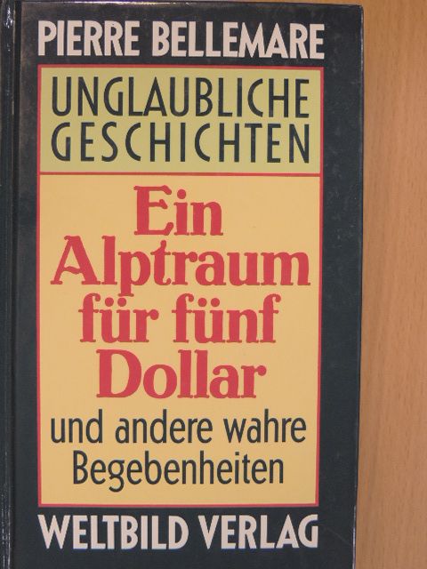 Pierre Bellemare - Ein Alptraum für fünf Dollar [antikvár]