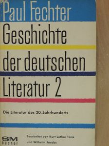 Paul Fechter - Geschichte der deutschen Literatur 2. [antikvár]