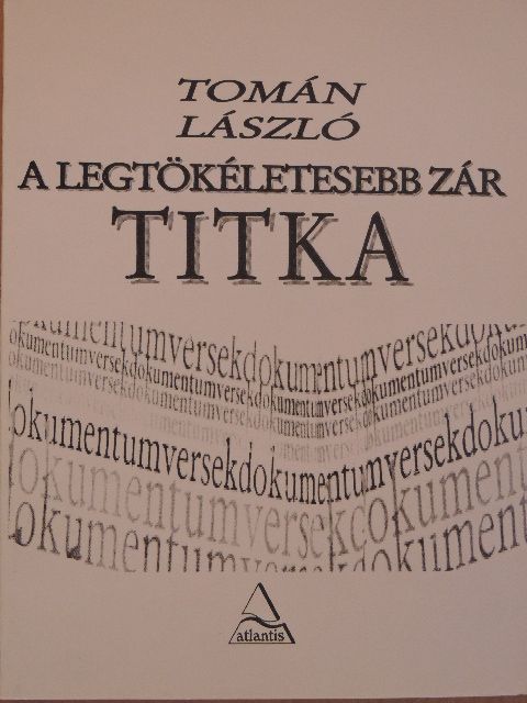Tomán László - A legtökéletesebb zár titka [antikvár]